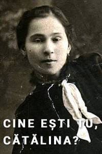 Cine ești tu, Cătălina?