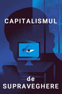 Era capitalismului de supraveghere