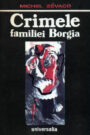 Audiobook: Crimele Familiei Borgia – Michel Zevaco