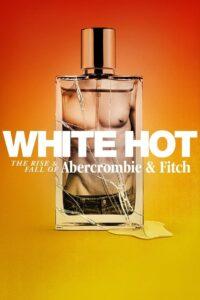 Alb ca zăpada: Ascensiunea și decăderea Abercrombie & Fitch