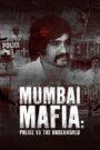 Mumbai Mafia: Politia vs. Mafia