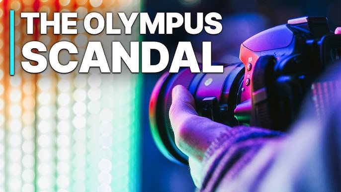 Olympus : Inovație, Scandal… și Supraviețuire