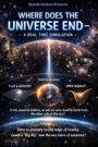 Unde se termină universul – O simulare in timp real